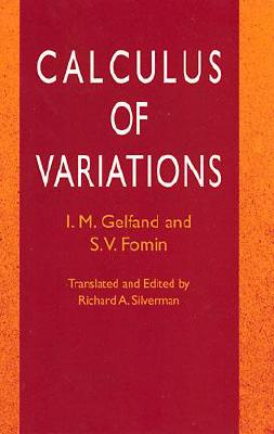 Calculus of Variations - I. M. Gelfand