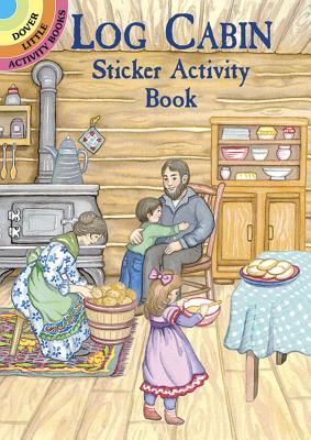 Log Cabin Sticker Activity Book [With Stickers] - Marty Noble