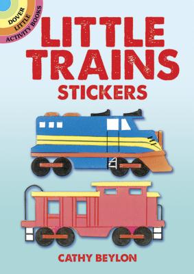 Little Trains Stickers [With Stickers] - Cathy Beylon