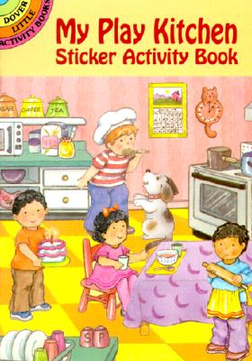 My Play Kitchen Sticker Activity Book - Cathy Beylon