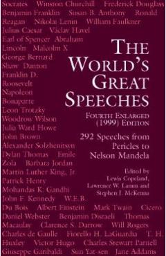 The World's Great Speeches: Fourth Enlarged (1999) Edition - Lewis Copeland