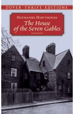 The House of the Seven Gables - Nathaniel Hawthorne