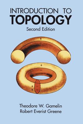 Introduction to Topology: Second Edition - Theodore W. Gamelin