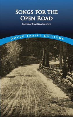 Songs for the Open Road: Poems of Travel and Adventure - The American Poetry &. Literacy Project