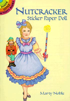 Nutcracker Sticker Paper Doll - Marty Noble