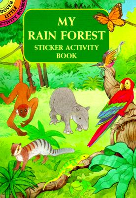 My Rain Forest Sticker Activity Book - Cathy Beylon