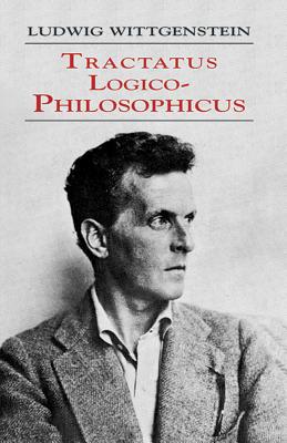 Tractatus Logico-Philosophicus - Ludwig Wittgenstein