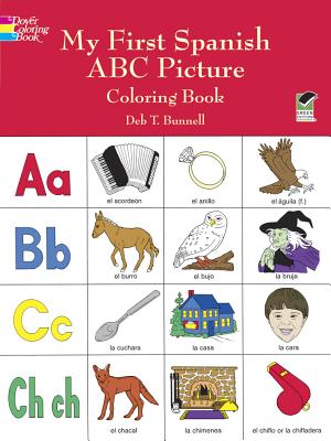 My First Spanish ABC Picture Coloring Book - Deb T. Bunnell
