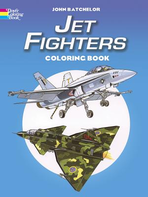 Jet Fighters Coloring Book - John Batchelor