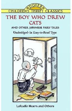 Coperta cărții 'The Boy Who Drew Cats and Other Japanese Fairy Tales - Lafcadio Hearn'