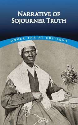 Narrative of Sojourner Truth - Sojourner Truth