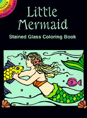 Little Mermaid Stained Glass Coloring Book - Marty Noble