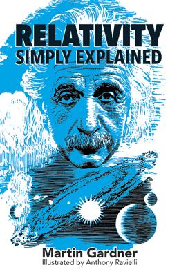 Relativity Simply Explained - Martin Gardner