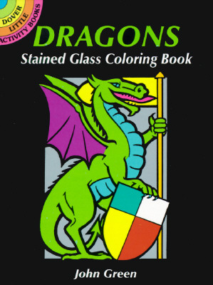 Dragons Stained Glass Coloring Book - John Green