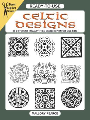 Ready-To-Use Celtic Designs: 96 Different Royalty-Free Designs Printed One Side - Mallory Pearce