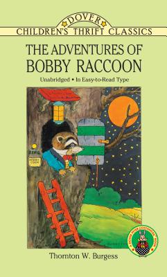 The Adventures of Bobby Raccoon - Thornton W. Burgess