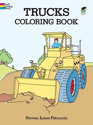 Trucks Coloring Book - Steven James Petruccio