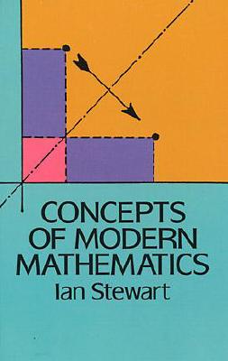 Concepts of Modern Mathematics - Ian Stewart