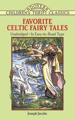 Favorite Celtic Fairy Tales - Joseph Jacobs