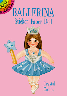 Ballerina Sticker Paper Doll [With Clothes] - Crystal Collins