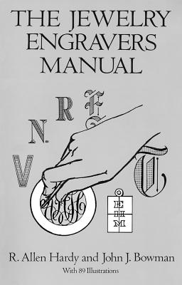 The Jewelry Engravers Manual - R. Allen Hardy