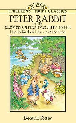 Peter Rabbit and Eleven Other Favorite Tales - Beatrix Potter