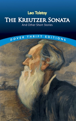 The Kreutzer Sonata and Other Short Stories - Leo Tolstoy