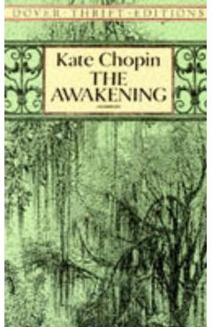 The Awakening - Kate Chopin