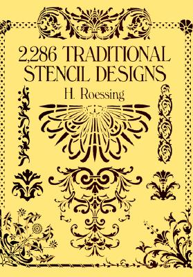 2,286 Traditional Stencil Designs - H. Roessing