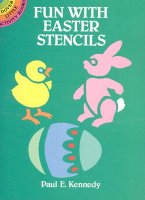 Fun with Easter Stencils - Paul E. Kennedy