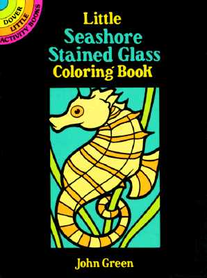 Little Seashore Stained Glass Coloring Book - John Green