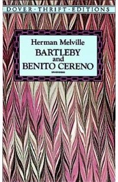 Bartleby and Benito Cereno - Herman Melville