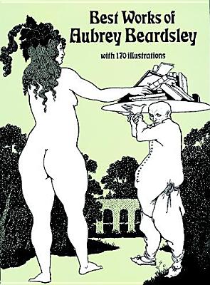 Best Works of Aubrey Beardsley - Aubrey Beardsley