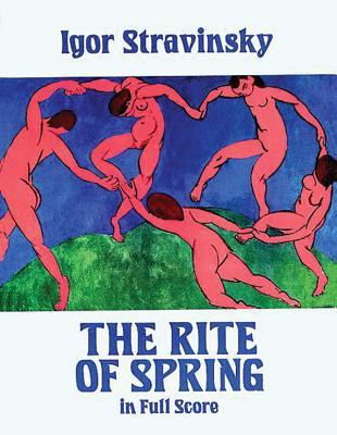 The Rite of Spring in Full Score - Igor Stravinsky