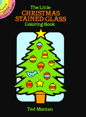 The Little Christmas Stained Glass Coloring Book - Ted Menten