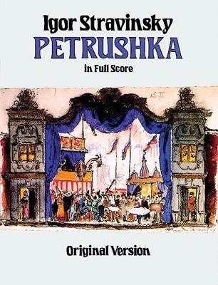Petrushka in Full Score: Original Version - Igor Stravinsky