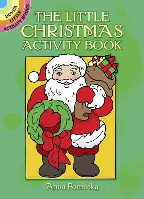 The Little Christmas Activity Book - Anna Pomaska