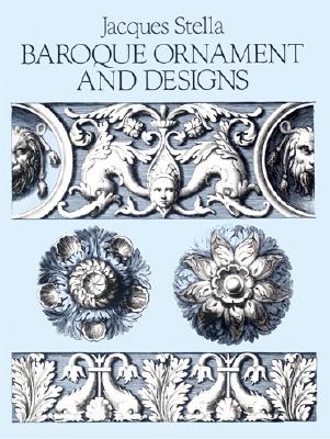 Baroque Ornament and Designs - Jacques Stella