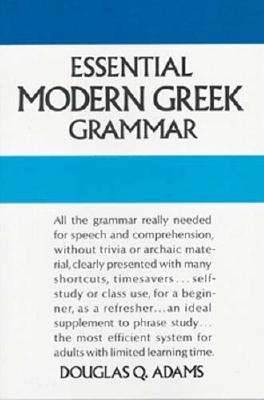 Essential Modern Greek Grammar - Douglas Q. Adams