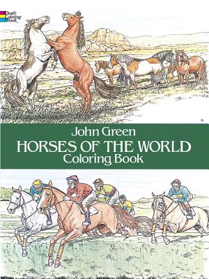 Horses of the World Coloring Book - John Green