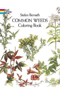 Poza produsului Common Weeds Coloring Book - Stefen Bernath