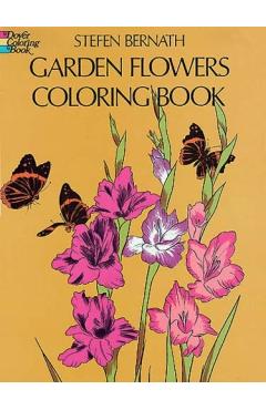 Garden Flowers Coloring Book - Stefen Bernath