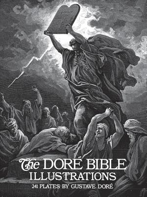The Dor� Bible Illustrations - Gustave Dore