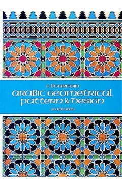 Arabic Geometrical Pattern and Design - J. Bourgoin