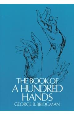 The Book of a Hundred Hands - George B. Bridgman