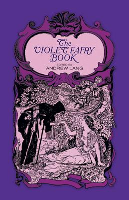 The Violet Fairy Book - Andrew Lang