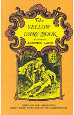The Yellow Fairy Book - Andrew Lang
