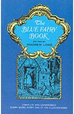 The Blue Fairy Book - Andrew Lang