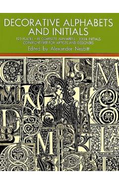 Decorative Alphabets and Initials - Alexander Nesbitt
