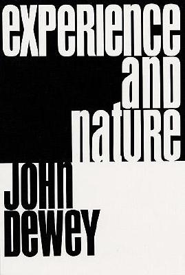 Coperta cărții 'Experience and Nature - John Dewey'